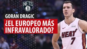 SergioBasket_vlogs. Goran Dragic y su fichaje por los Nets
