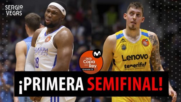 SergioBasket_vlogs. Copa del Rey: Real Madrid y Tenerife a semifinales