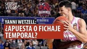 SergioBasket_vlogs. Baskonia ficha a Yannick Wetzell