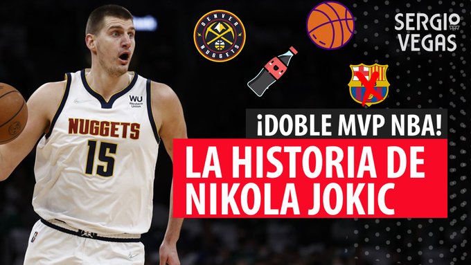 SergioBasket_vlogs. La historia de Nikola Jokic, el doble MVP de la NBA