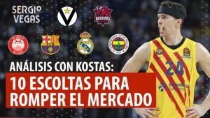 SergioBasket_vlogs. 10 escoltas que romperán el mercado con Kostas Vasileiadis