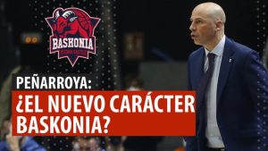 SergioBasket_vlogs. Joan Peñarroya ficha por Baskonia