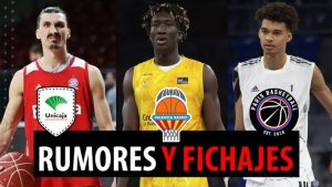 SergioBasket_vlogs. Rumores y fichajes