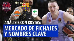 SergioBasket_vlog. Mercado de fichajes y nombres claves