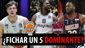 SergioBasket_vlogs. 20 Posibles 5 para Baskonia y Valencia Basket: