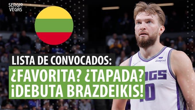 SergioBasket_vlogs. Lista de convocados de Lituania para el Eurobasket 2022