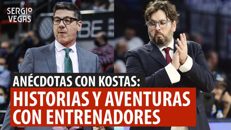 SergioBasket_vlogs. Anécdotas y batallas de entrenadores con Kostas Vasileiadis