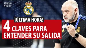 SergioBasket_vlogs. Pablo Laso no entrenará al Real Madrid