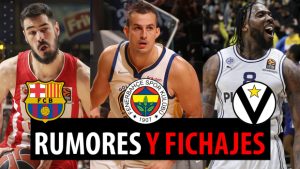 SergioBasket_vlogs. Rumores y fichajes