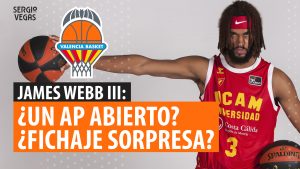 SergioBasket_vlogs. Valencia Basket ficha a James Webb III