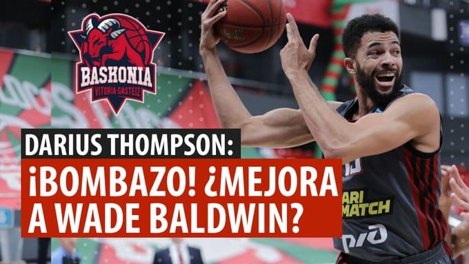 SergioBasket_vlogs. Baskonia ficha a Darius Thompson
