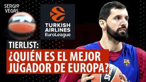 SergioBasket_vlogs. ¿Quién es el mejor jugador de Europa?
