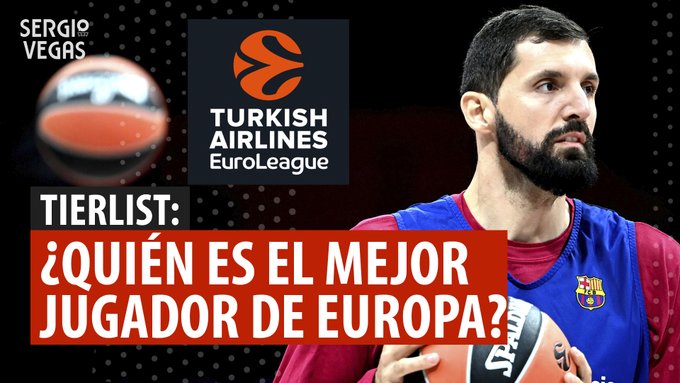SergioBasket_vlogs. ¿Quién es el mejor jugador de Europa?