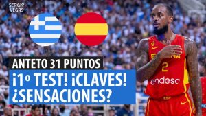 SergioBasket_vlogs. Analizamos el Grecia vs España