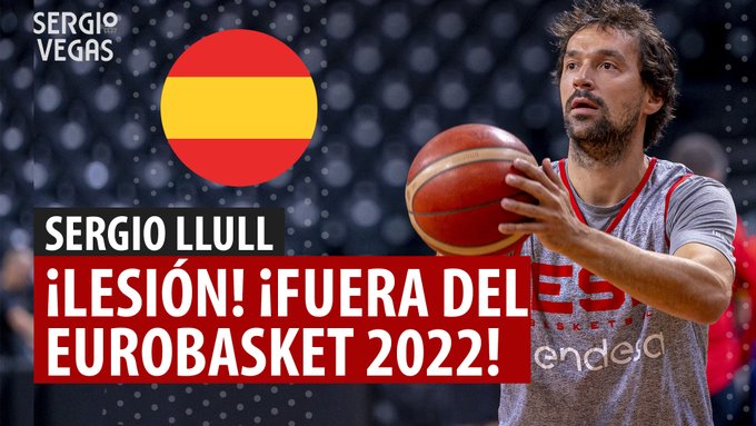 SergioBasket_vlogs. Llull se queda sin Eurobasket