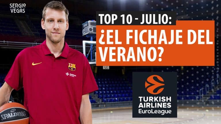 SergioBasket_vlogs. Los 10 mejores fichajes del mes de julio