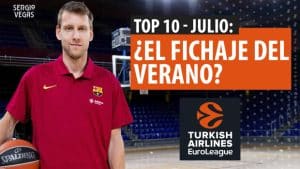 SergioBasket_vlogs. Los 10 mejores fichajes del mes de julio