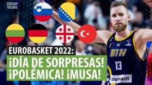 SergioBasket_vlogs. 4º día de Eurobasket, sorpresas
