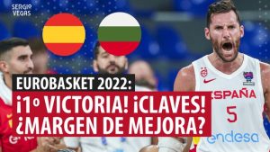 SergioBasket_vlogs. Primera victoria de España