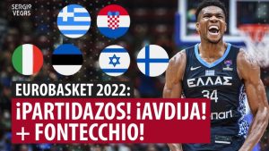 SergioBasket_vlogs. Segundo día de Eurobasket, Giannis Antetokounmpo domina