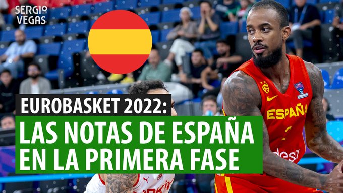 SergioBasket_vlogs. Las notas de España en la primera fase del Eurobasket