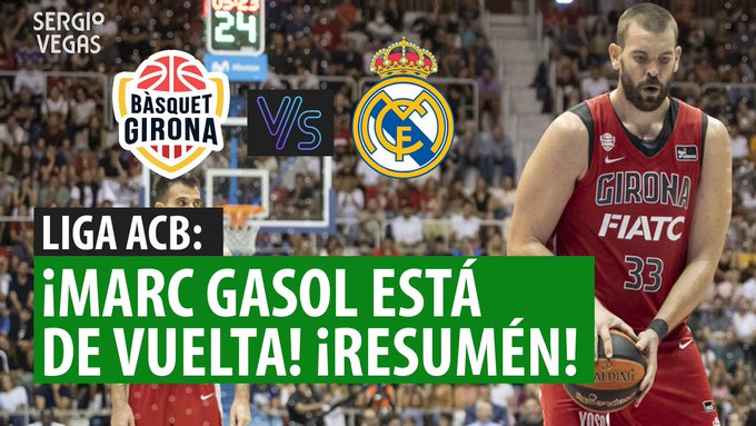 SergioBasket_vlogs. ¡Vuelve Mar Gasol! ¡Empieza la Liga ACB!