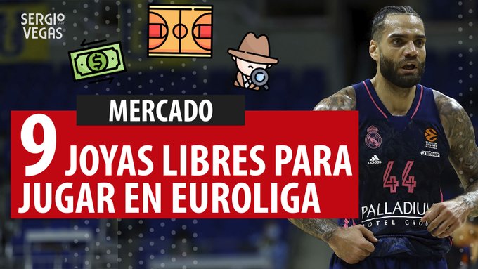 SergioBasket_vlogs. 9 Joyas del mercado de agentes libres