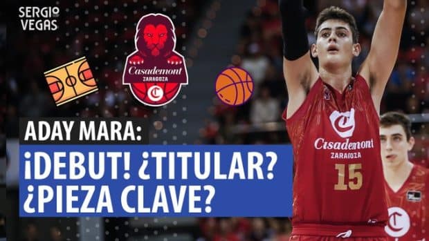 SergioBasket_vlogs. Debut de Aday Mara en Liga ACB