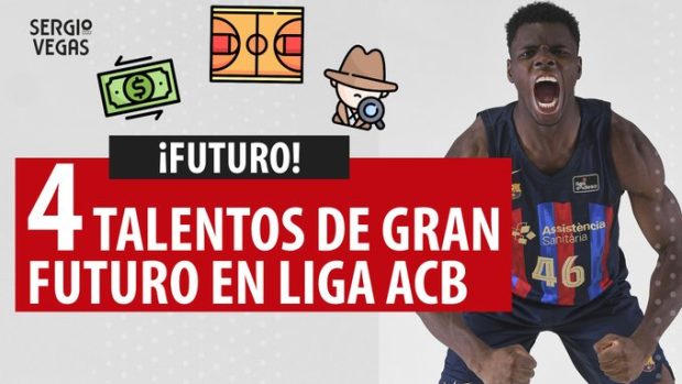 SergioBasket_vlogs. 4 Futuras estrellas de la Liga ACB