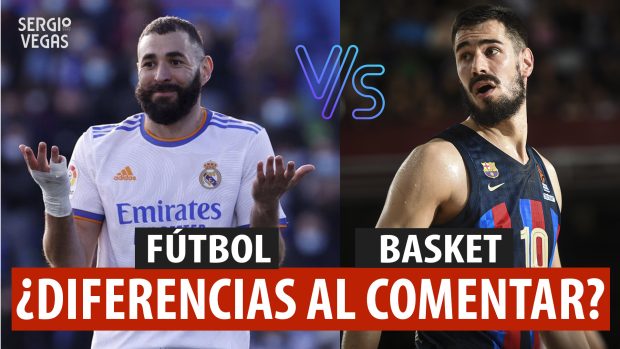 SergioBasket_vlogs. A debate las narraciones de Fútbol y Baloncesto