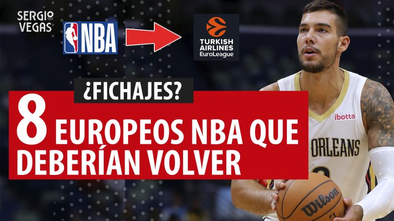 SergioBasket_vlogs. Jugadores NBA para fichar en Euroliga