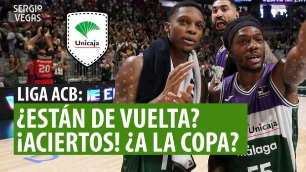 SergioBasket_vlogs.Analizamos el inicio de temporada de Unicaja Málaga