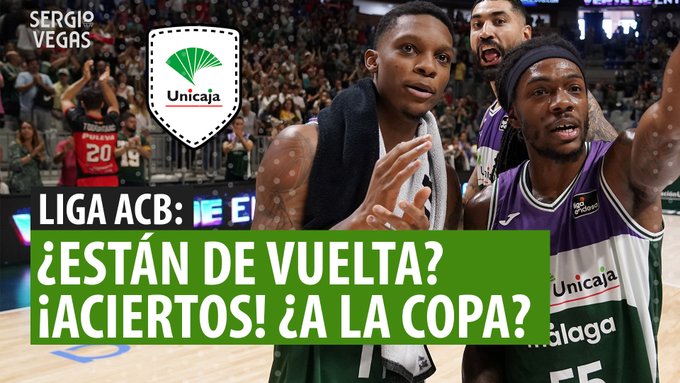 SergioBasket_vlogs.Analizamos el inicio de temporada de Unicaja Málaga