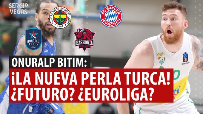 SergioBasket_vlogs. Analizamos a Onuralp Bitim, la estrella de Bursaspor