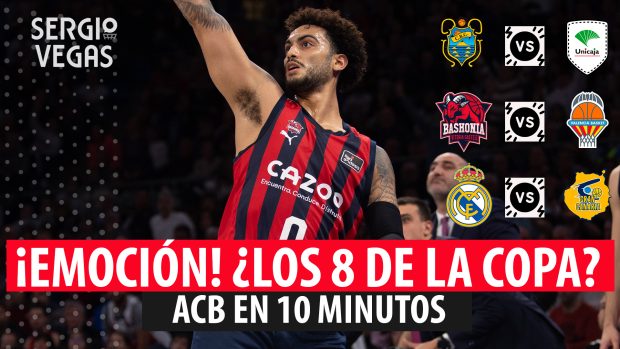 SergioBasket_vlogs. ACB en 10 minutos.Todas las claves de la Jornada 15