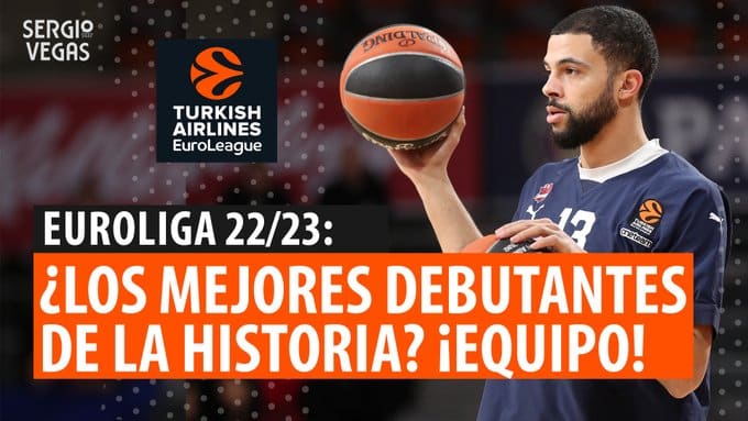 SergioBasketvlogs. Los mejores debutantes en la Euroliga