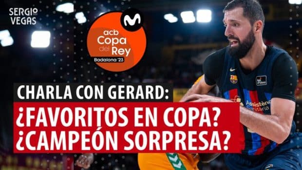 SergioBasket_vlogs. Analizamos los emparejamientos de la Copa del Rey 2023