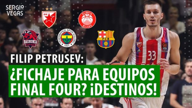 SergioBasket_vlogs. Futuro de Filip Petrusev