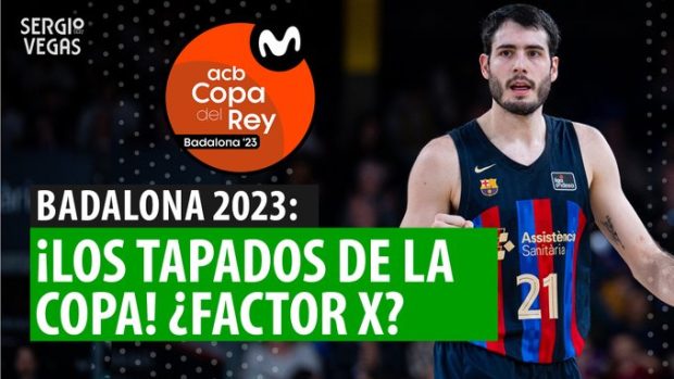 SergioBasket_vlogs. Copa del Rey 23. Los tapados de la Copa