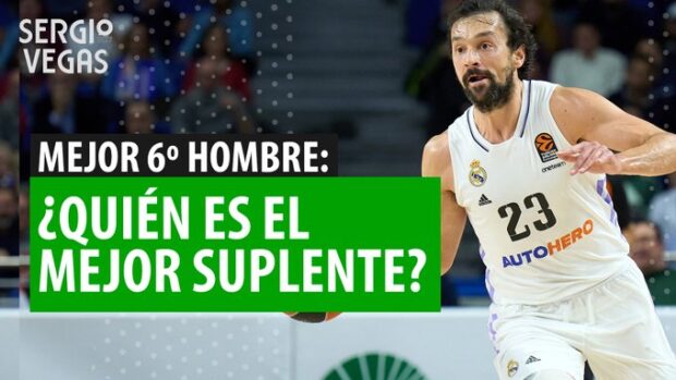 SergioBasket_vlogs. Elegimos a los mejores suplentes de la Euroliga