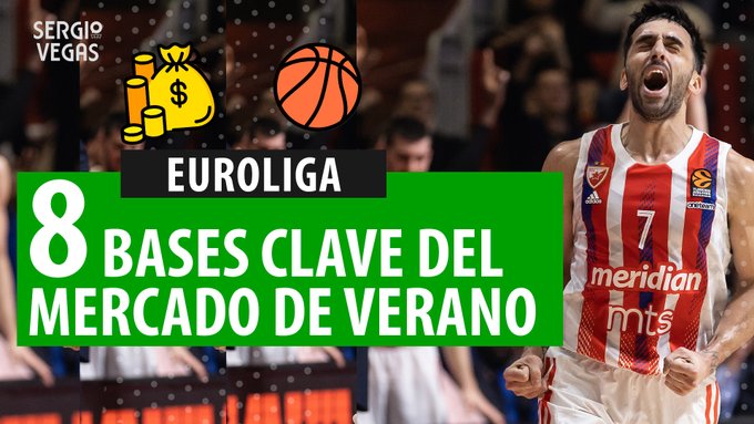 SergioBasket_vlogs. 8 Bases clave del mercado de fichajes