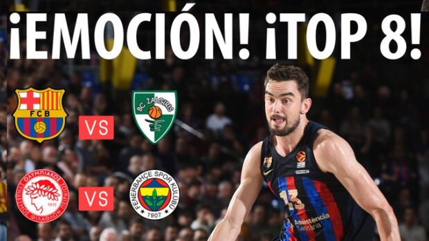 SergioBasket_vlogs. Análisis del Top 8 y Eurocup