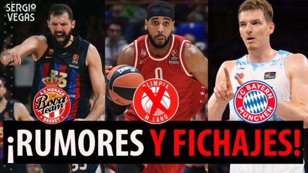 SergioBasket_vlogs. Rumores y fichajes