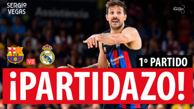 SergioBasket_vlogs. Análisis del 1º Partido de Final de la Liga ACB