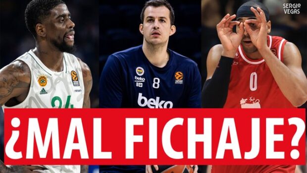 SergioBasket_vlogs. Fichajes que no han funcionado en Euroliga