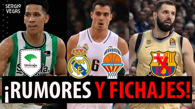SergioBasket_vlogs. Rumores y fichajes