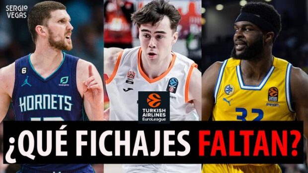 SergioBasket_vlogs. ¿Cuántos fichajes faltan por llegar?