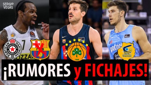 SergioBasket_vlogs. Rumores y Fichajes