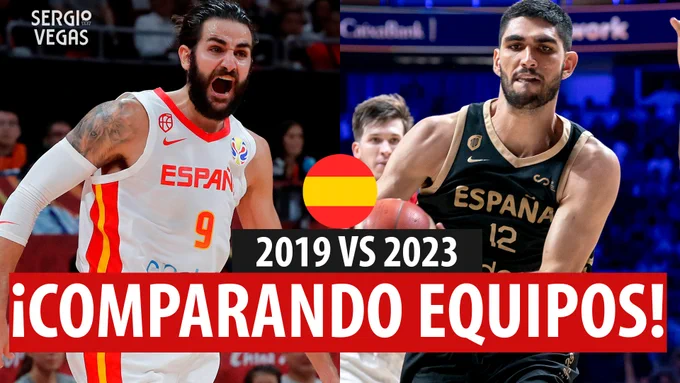 SergioBasket_vlogs. Comparamos a las selecciones de España 2019 y 2023