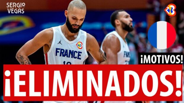 SergioBasket_vlogs. Las claves de la eliminación de Francia